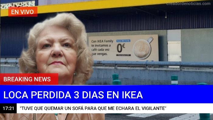 UNA LOCA SE PIERDE EN IKEA DURANTE TRES DIAS.